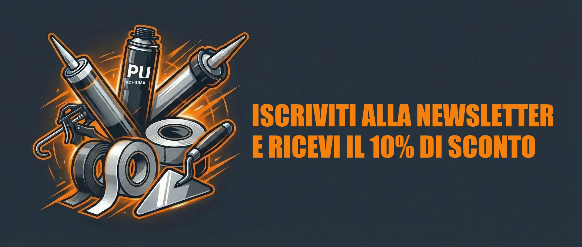 Iscrizione alla newsletter di Baustoff-Held con il 10 % di sconto – illustrazione di pistola per cartucce, schiuma PU, nastri adesivi e spatola