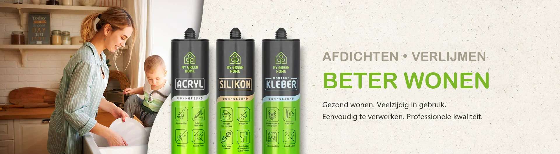 My Green Home productserie: acryl, siliconen en montagelijm voor gezond wonen – afdichten, verlijmen, beter wonen